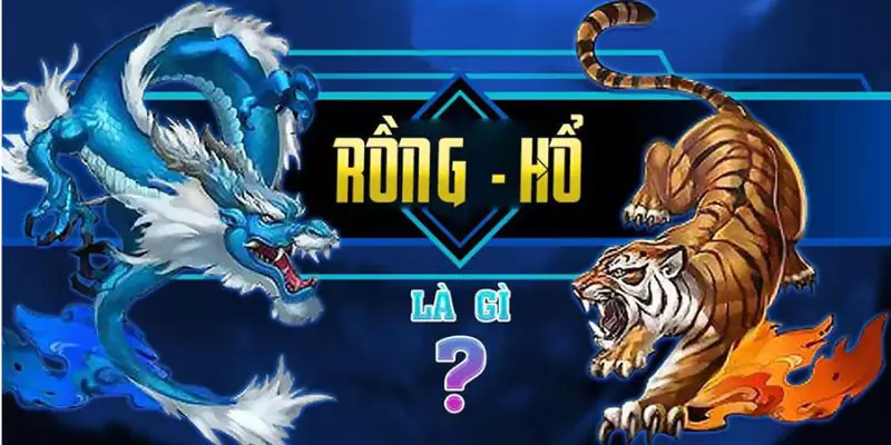 Thông tin liên quan đến game rồng hổ 